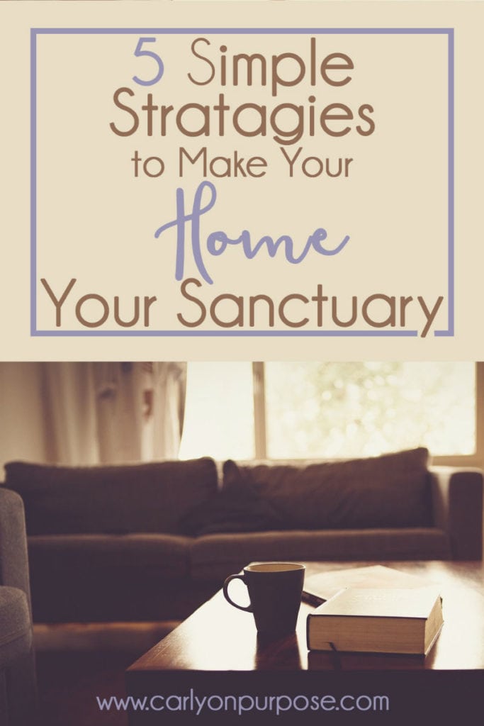 5 stratagies to make your home your sanctuary