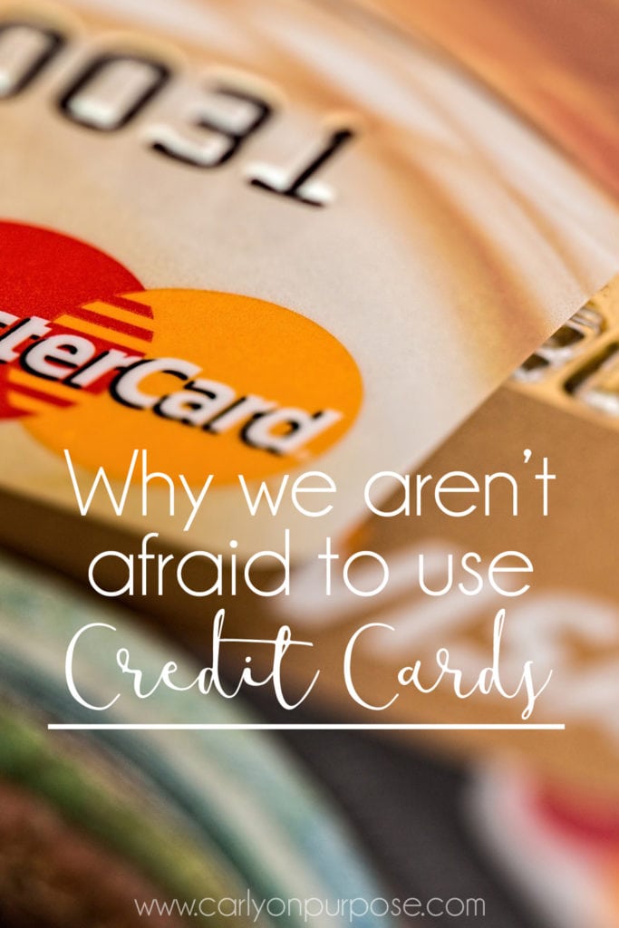Why we aren't afraid to use credit cads