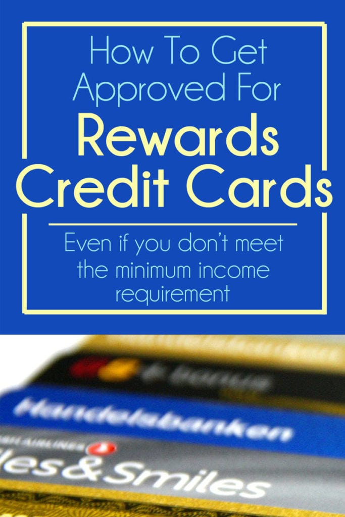 how to get approved for rewards credit cards