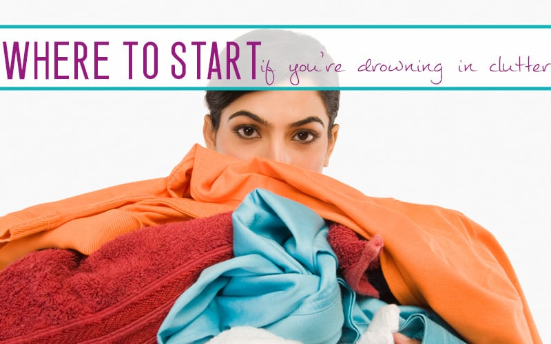 Where to Start to FREE Yourself From CLUTTER