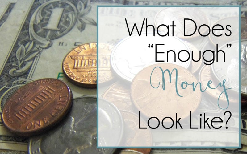 What Does “Enough Money” Look Like?