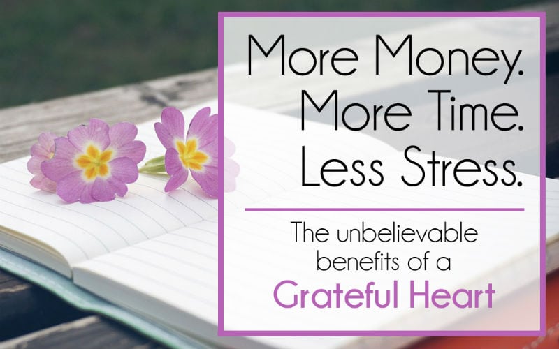 The Unbelievable Benefits of a Grateful Heart