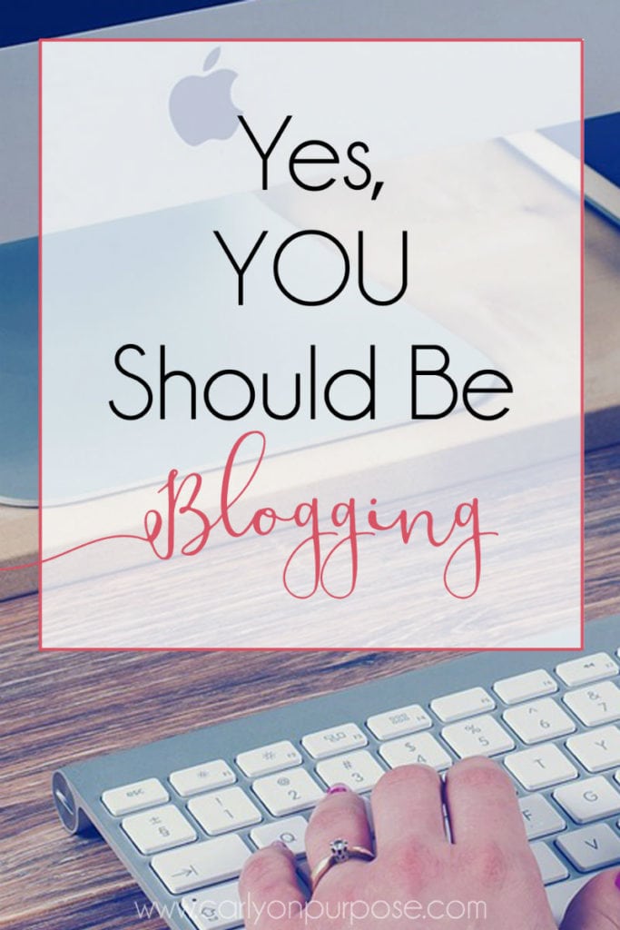 You should be blogging