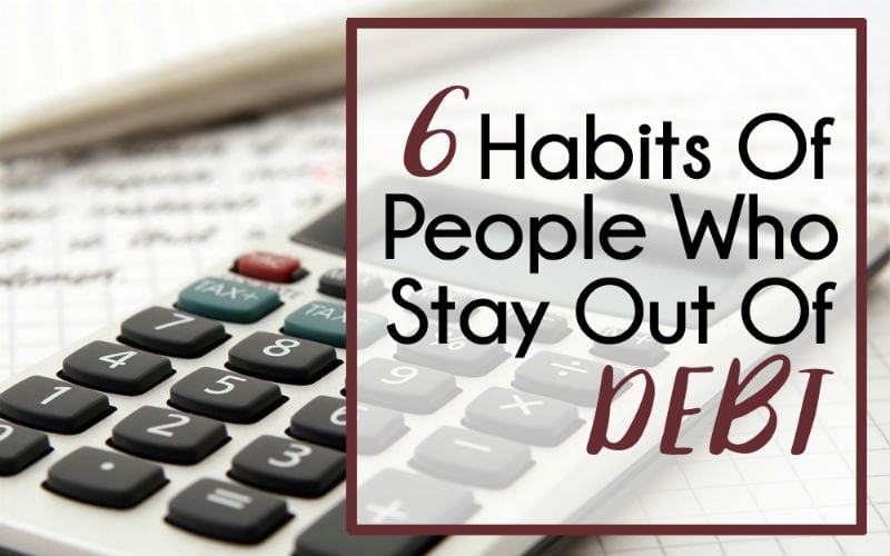 7 Habits to Get You Out of Debt
