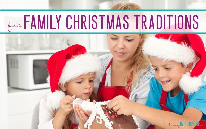 20 Memory Making Family Christmas Traditions to Start This Year