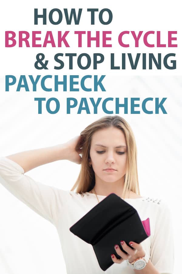 how to stop living paycheck to paycheck