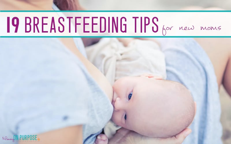 19 Awesome Breastfeeding Tips and Hacks for New Moms