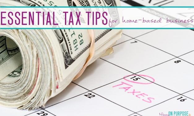 3 Essential Tax Tips for Your Home-Based Business in it’s First Year
