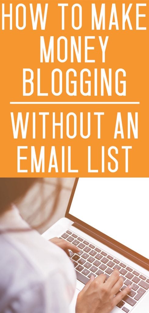 how to make money blogging without an email list