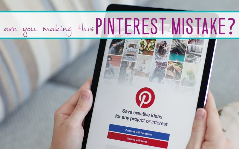 Are You Making This BIG Pinterest MISTAKE?