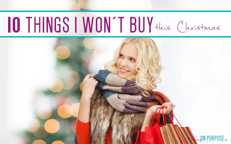 Saving money at Christmas -10 things I won’t buy this year
