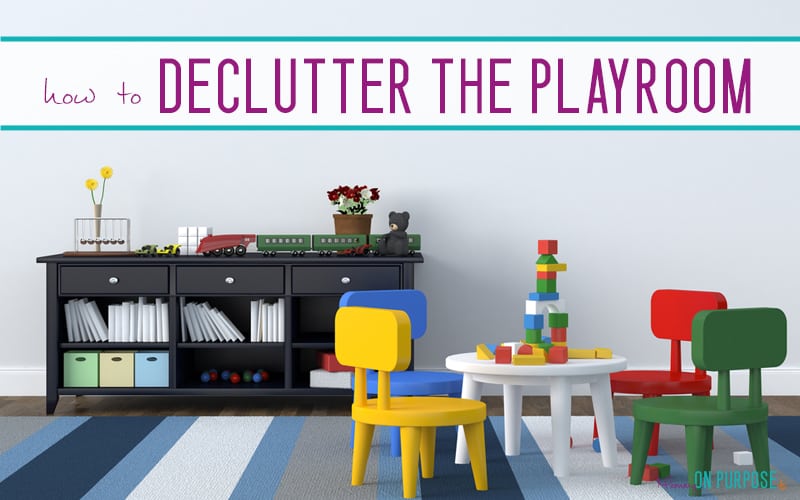 4 Tips for Decluttering Your Playroom (and Saving Your Sanity) Before the Holidays