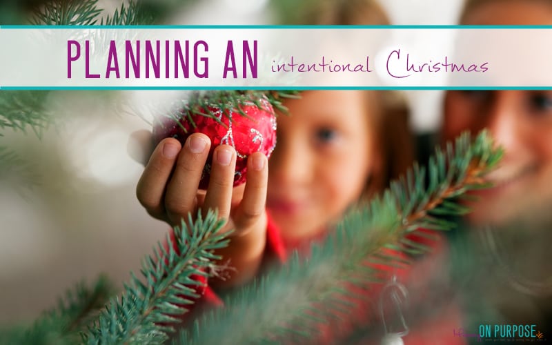 Having an Intentional Christmas