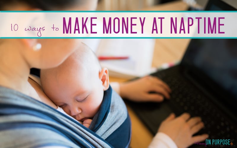 Making Money During Naptime