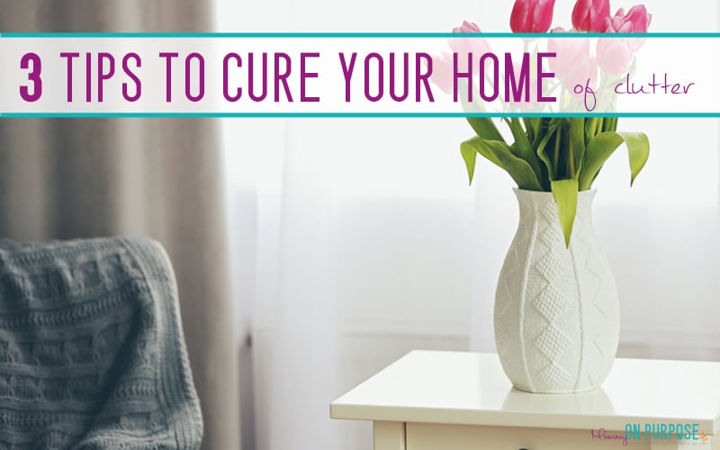 3 Tips to Keep Your Home Clutter Free