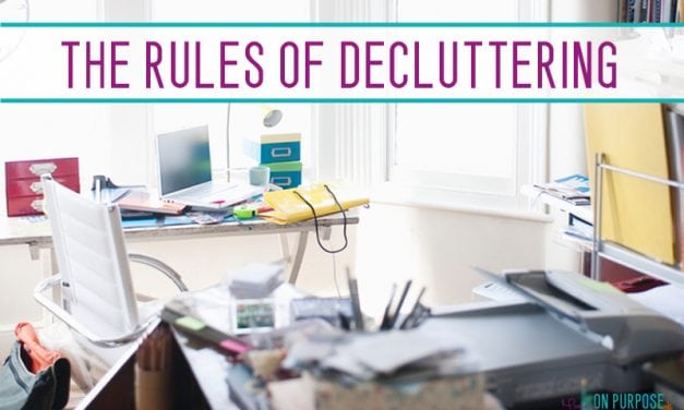6 Rules of Decluttering: Get Your Home Back