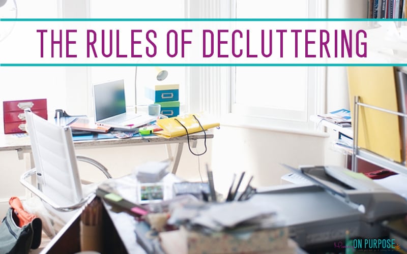 6 Rules of Decluttering: Get Your Home Back