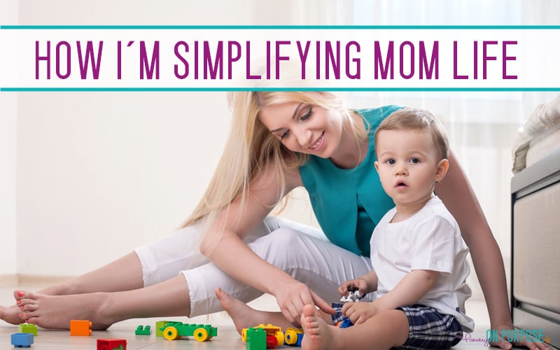 How to Simplify Life as a Stay at Home Mom in 2019
