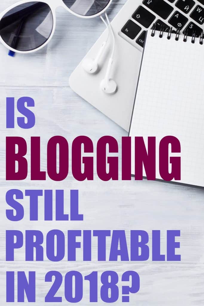 can you still make money blogging in 2018