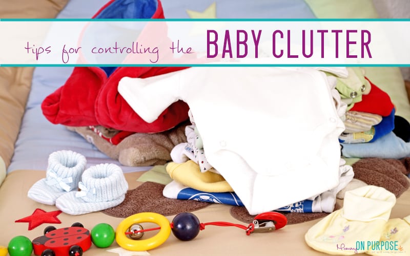 5 Tips to Help You Control Baby Clutter