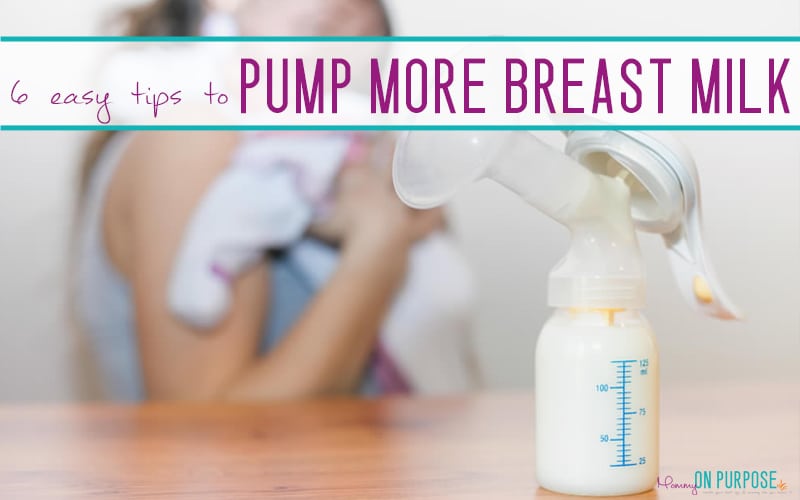 Ways to Pump More Breast Milk – 6 Things to Try Now!