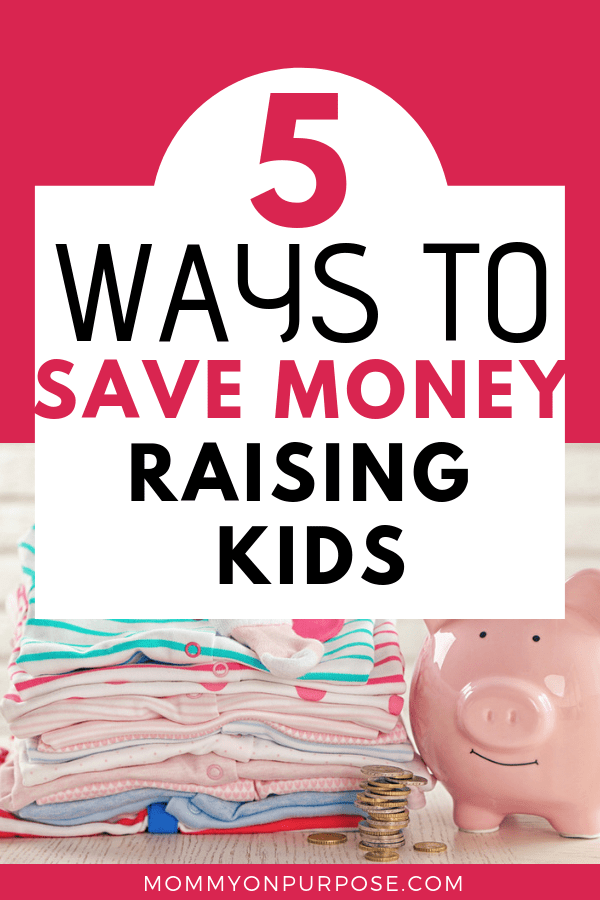 how to save money raising kids