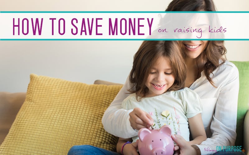 How to Save Money While Raising a Family