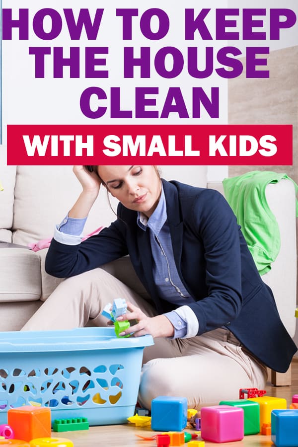 keeping the house clean with a baby or toddler