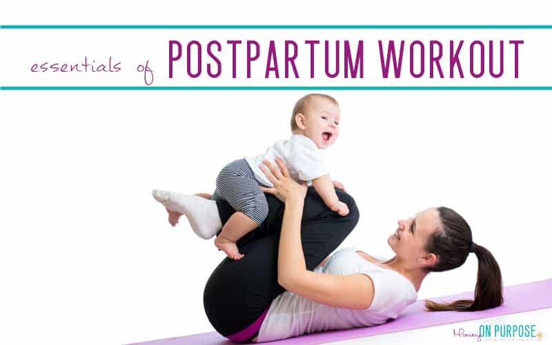 The Essentials of Postpartum Workout