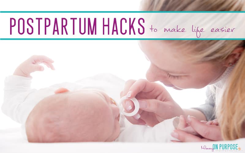 Postpartum Hacks to Make Postpartum Recovery + New Mom Life Easier