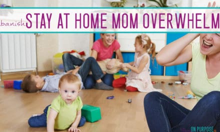 5 Simple Ways to Beat Overwhelm as a Stay-at-Home Mom