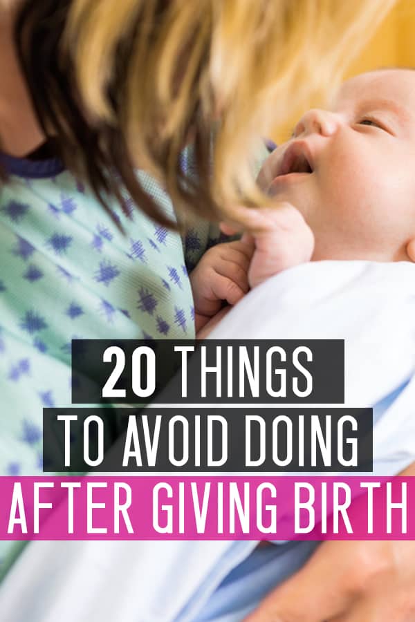 what not to do after giving birth