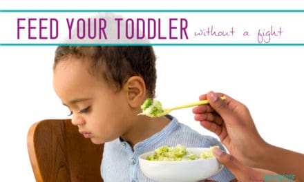 How to Feed Your Toddler Without a Fight