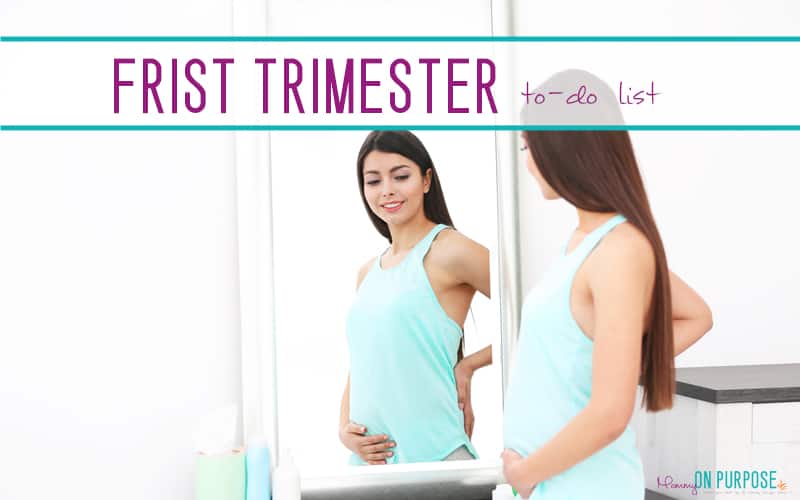 The Complete First Trimester To Do List